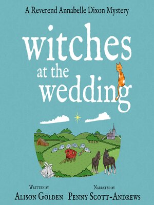 cover image of Witches at the Wedding (A Reverend Annabelle Dixon Mystery Book 8)